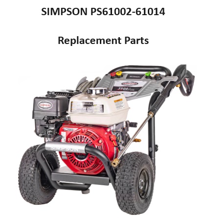 SIMPSON PS61002 POWER WASHER PARTS